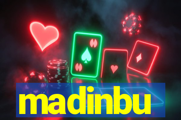 madinbu