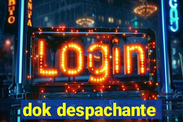 dok despachante