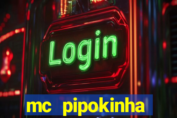 mc pipokinha privacy videos