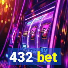 432 bet