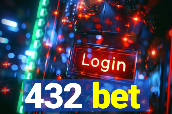 432 bet