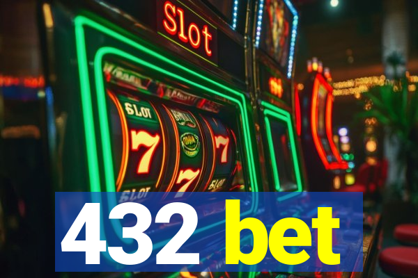 432 bet