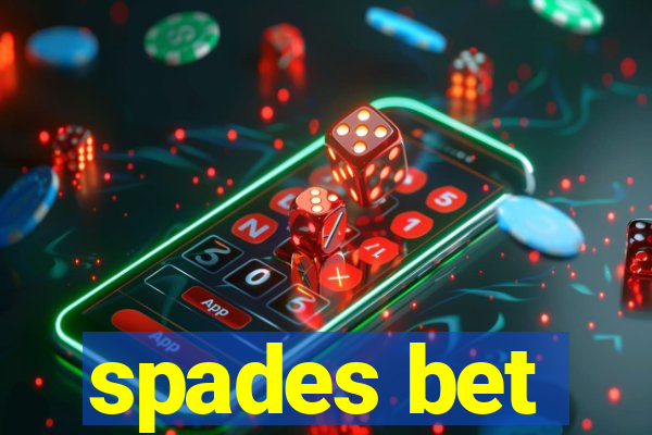 spades bet