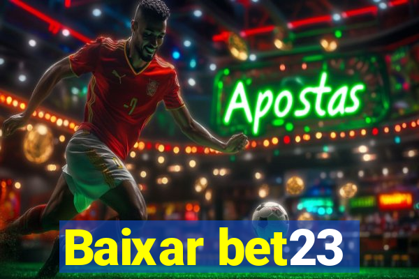 Baixar bet23