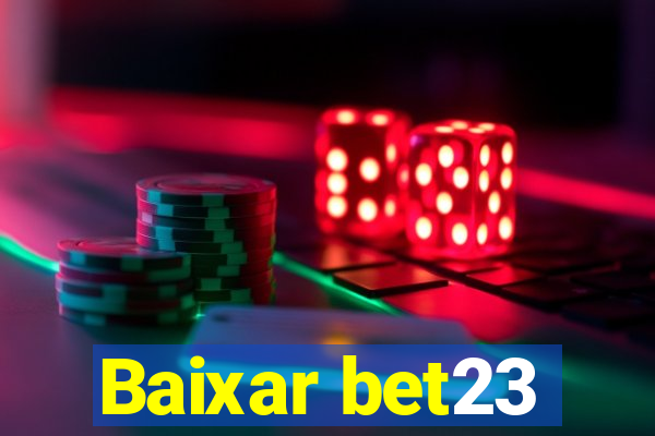 Baixar bet23