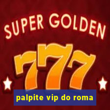 palpite vip do roma