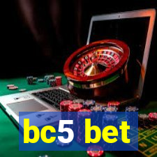 bc5 bet