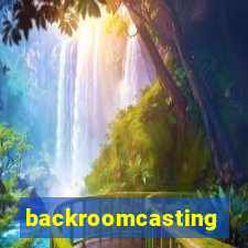 backroomcasting