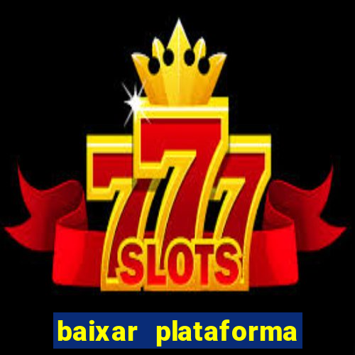 baixar plataforma 234 vip