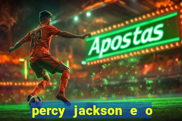 percy jackson e o mar de monstros drive