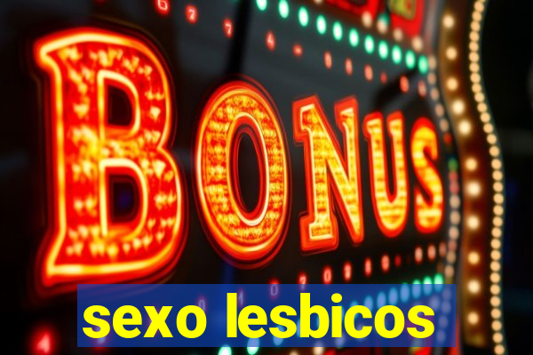 sexo lesbicos