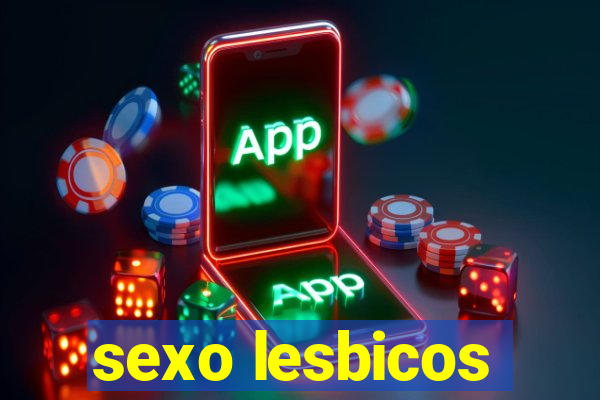 sexo lesbicos