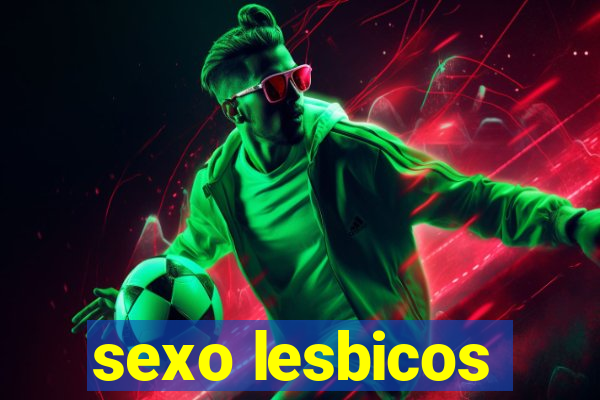 sexo lesbicos