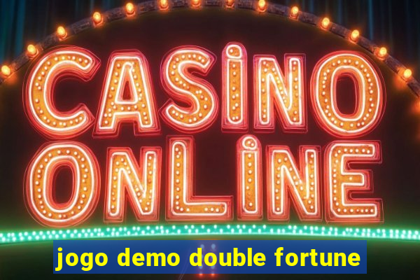 jogo demo double fortune