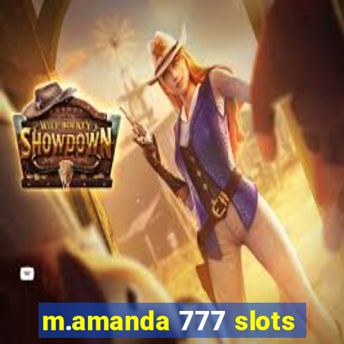 m.amanda 777 slots