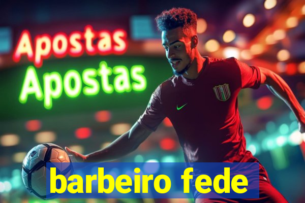 barbeiro fede