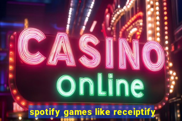 spotify games like receiptify