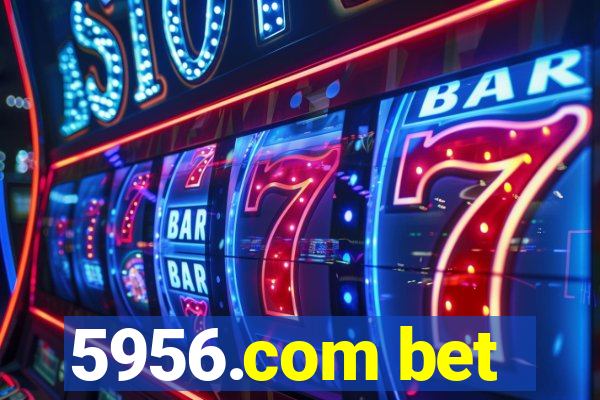 5956.com bet