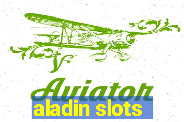 aladin slots