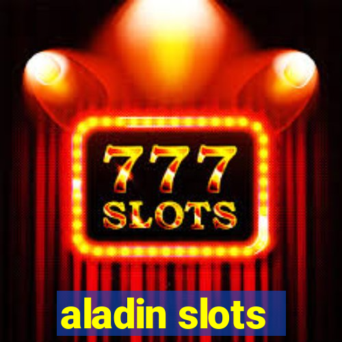 aladin slots