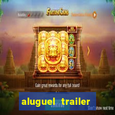 aluguel trailer porto alegre