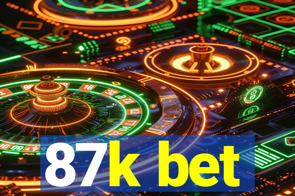 87k bet