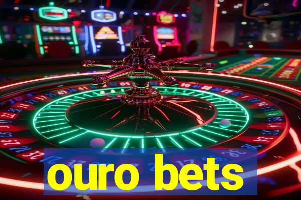 ouro bets