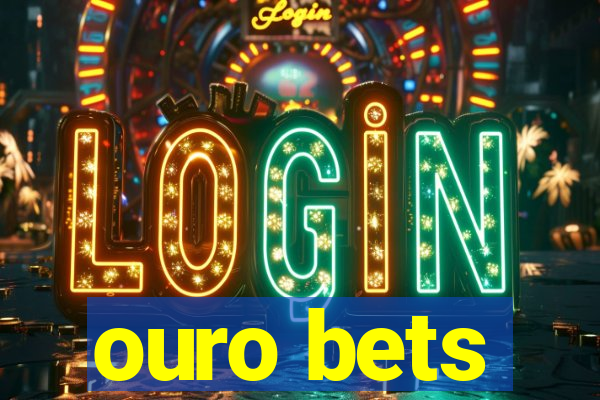 ouro bets