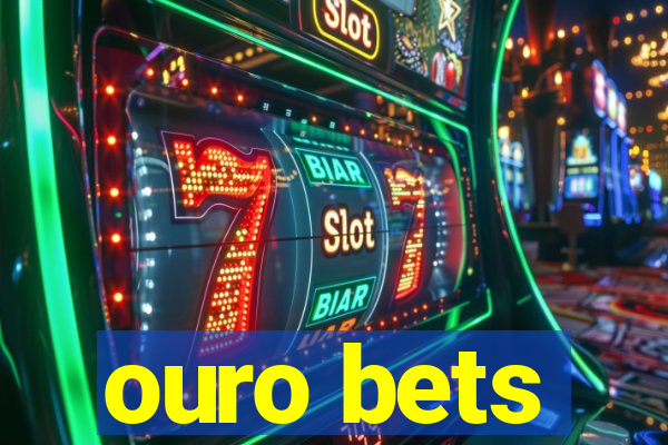 ouro bets