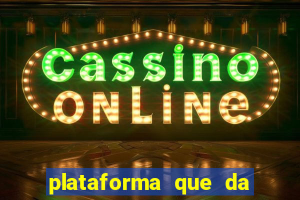 plataforma que da bonus no cadastro e saca no free