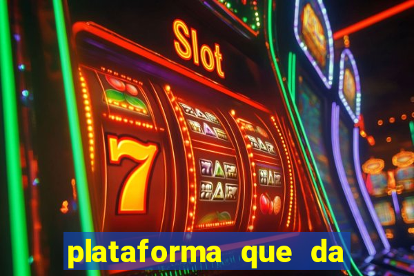 plataforma que da bonus no cadastro e saca no free