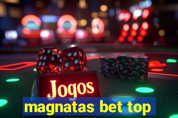 magnatas bet top