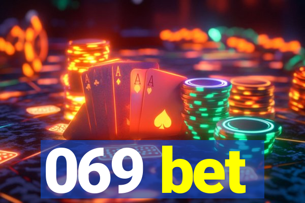 069 bet