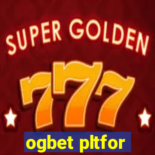 ogbet pltfor