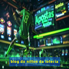 blog do nilton da loteria