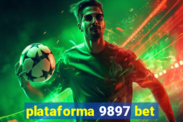 plataforma 9897 bet