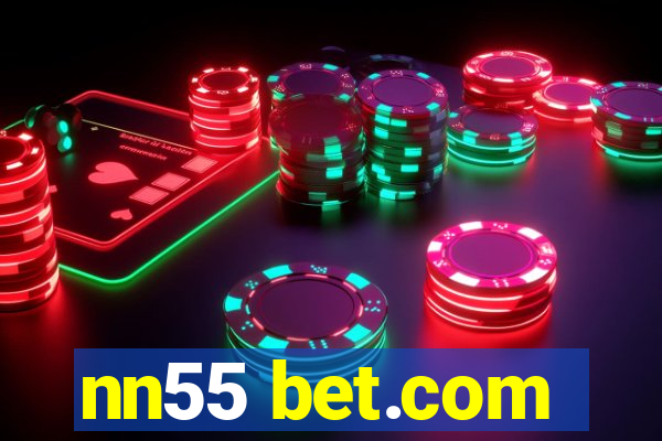 nn55 bet.com