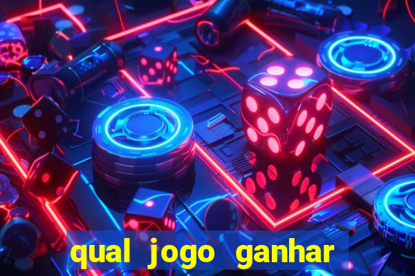 qual jogo ganhar dinheiro sem depositar nada