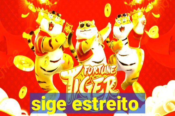 sige estreito