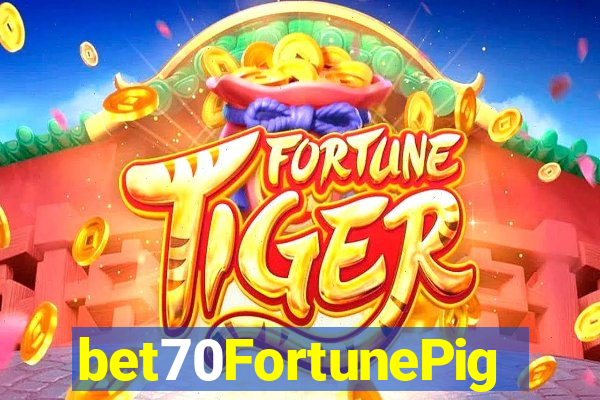 bet70FortunePig