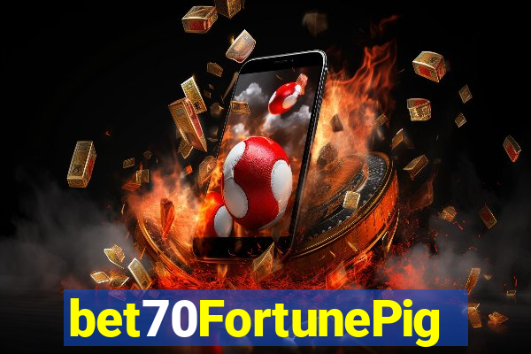 bet70FortunePig