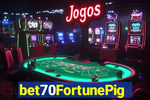 bet70FortunePig