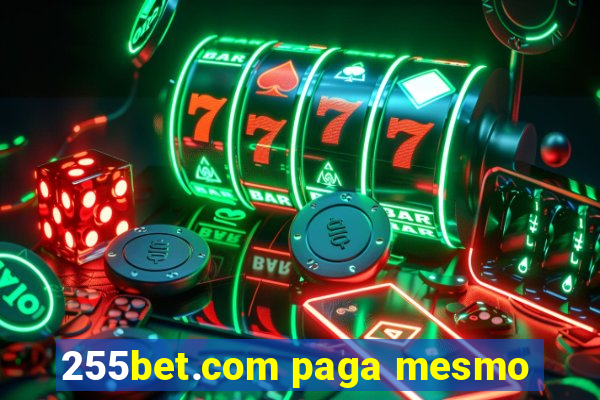 255bet.com paga mesmo