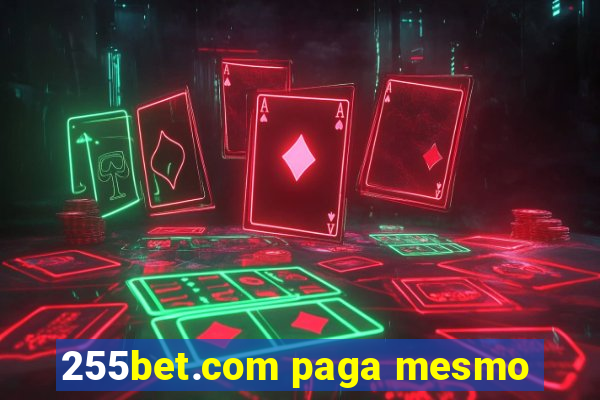 255bet.com paga mesmo