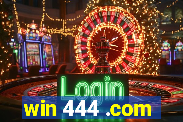 win 444 .com