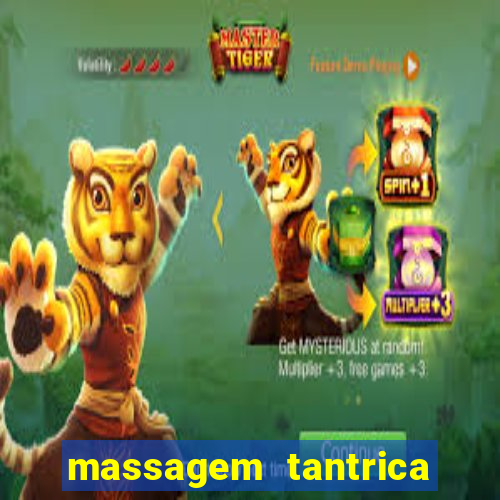 massagem tantrica zona leste