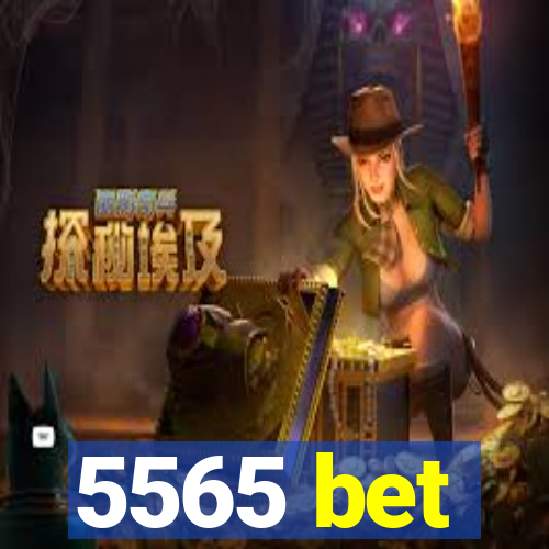 5565 bet