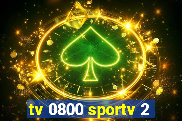 tv 0800 sportv 2