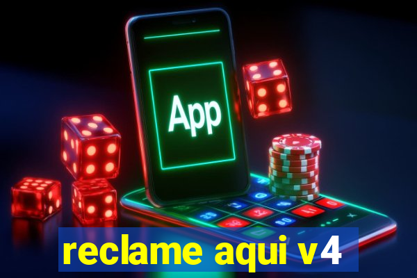 reclame aqui v4