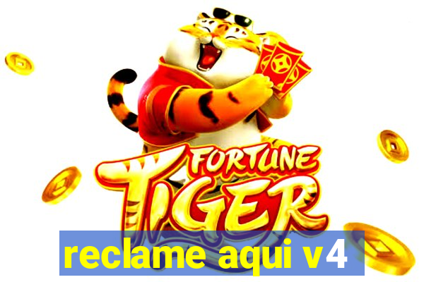 reclame aqui v4